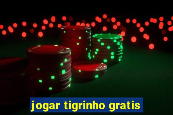 jogar tigrinho gratis